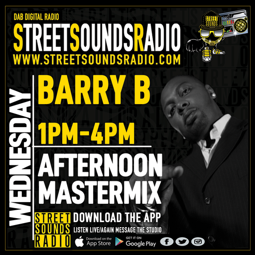 Afternoon Mastermix with Barry B on Street Sounds Radio 1300-1600 26/01/2022