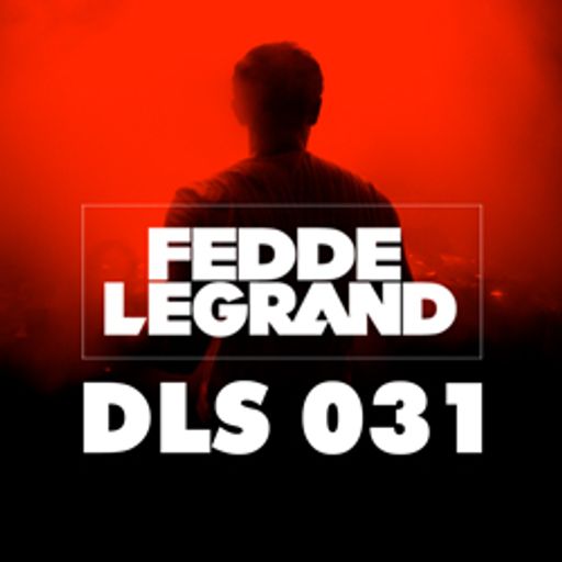 Fedde Le Grand - Dark Light Sessions - Episode 31