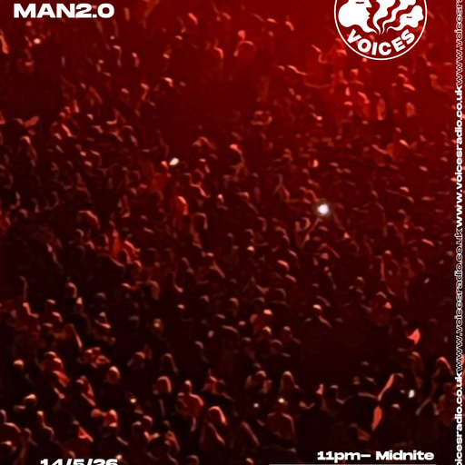 Embryonic Soundwave w: MAN2.0 - [Voices Radio] - 14/05/26