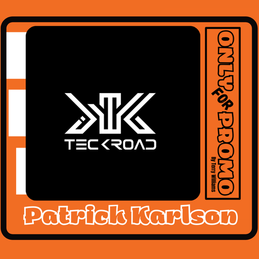 OnlyForPromo present Patrick Karlson / Teckroad