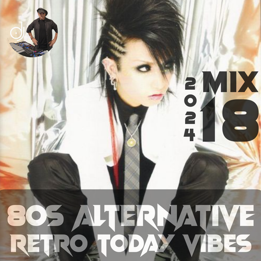 80s Alternative Retro Todays Vibe Mix 2024.18