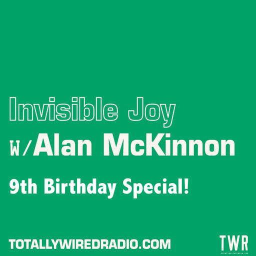 Invisible Joy #10 - 9 Years and Counting!!!