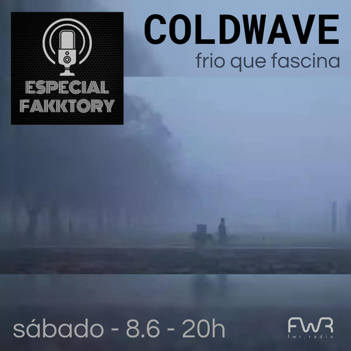 Especial Fakktory - Coldwave - O Frio Que Fascina - 8.6.2024