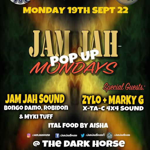 Jam Jah Mondays Popup - 19th Sept 22 - ft. X-TA-C 4x4 Sound Pt1