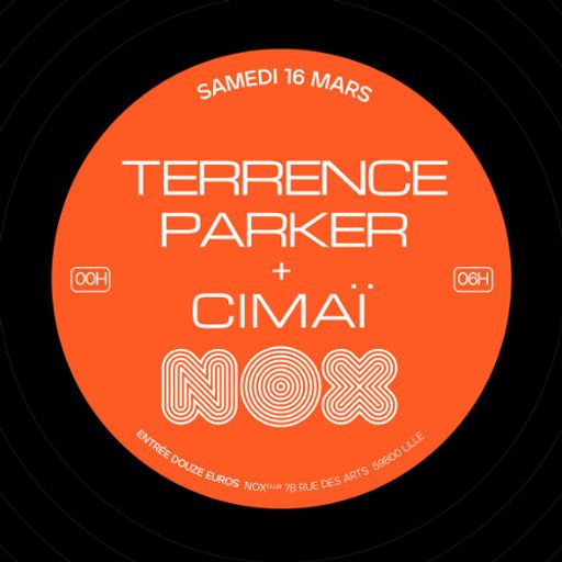 Terrence Parker at Nox Club (Lille-France) - 16 March 2024