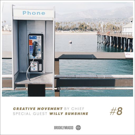 Creative Movement by Chief X Willy Sunshine (Episode 8)