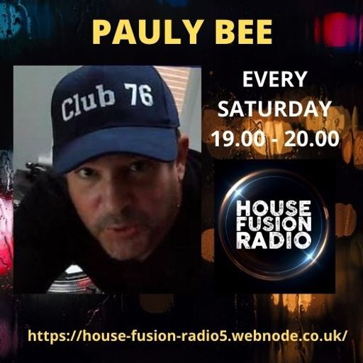 DJ PAULY BEE // REMEMBERANCE MIX // HOUSE FUSION RADIO WEEKENDER // 11-09=21