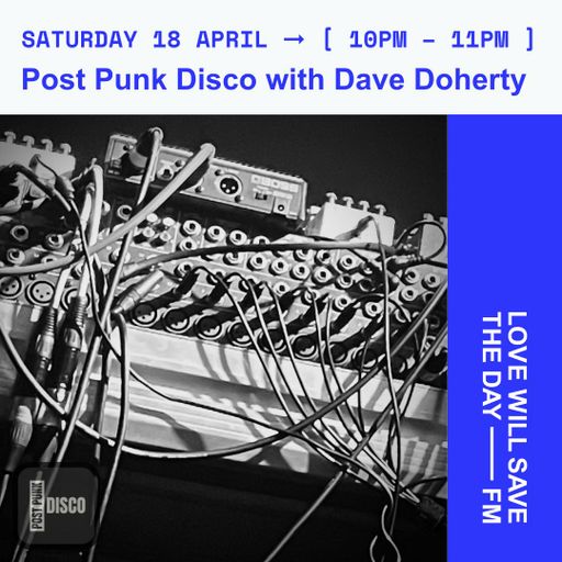 2026-04-18 Post Punk Disco | LWSTD-FM