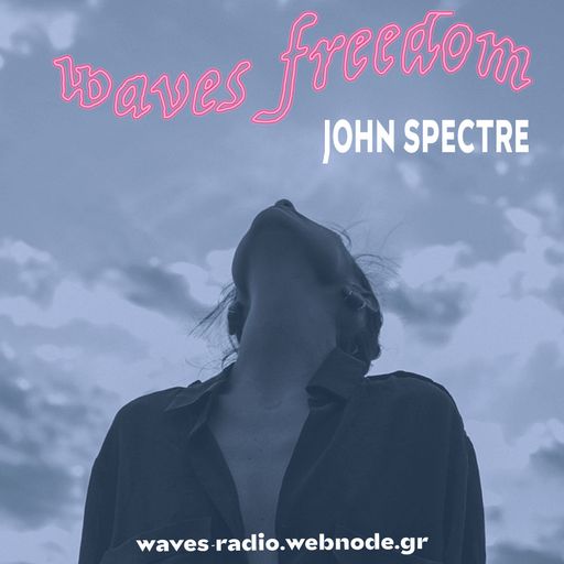 JOHN SPECTRE for Waves Radio #125