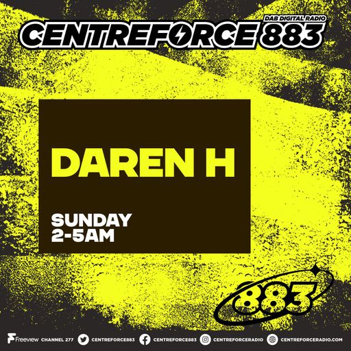 Daren H - 883.centreforce DAB+ - 21 - 09 - 2025 .mp3