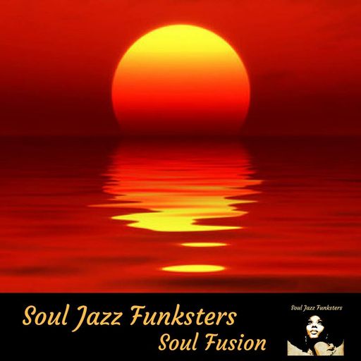 Soul Jazz Funksters - Soul Fusion