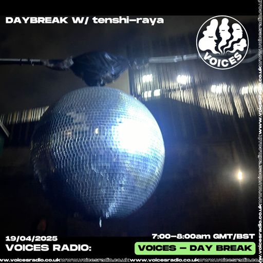 TENSHI RAYA - 19/04/25 [Voices Radio]