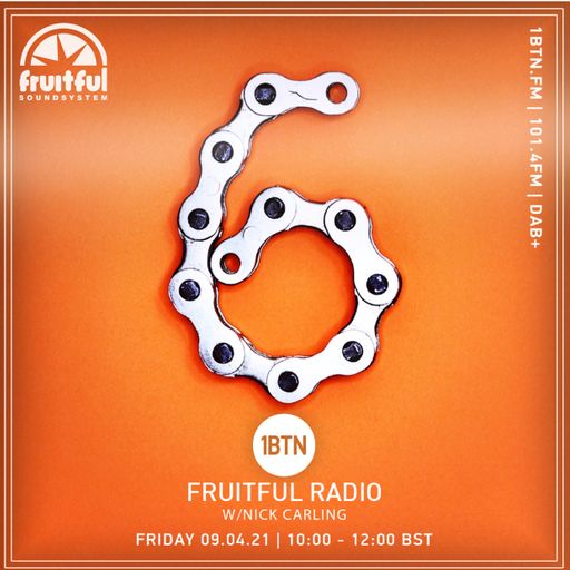 Fruitful Radio with Nick Carling - 09.04.2021