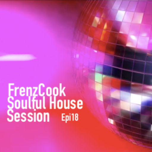 We All Love SoulfulHouse Epi18