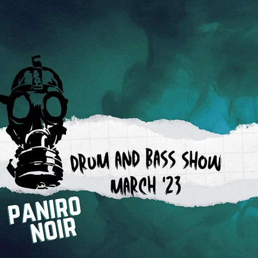 Paniro Noir - Drum and Bass Show March 2023