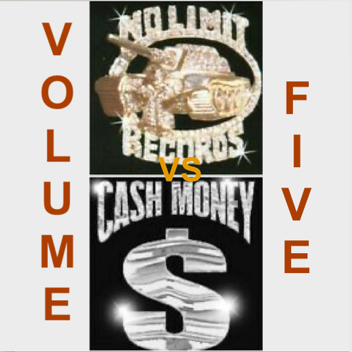 No Limit VS Cash Money - Vol 5