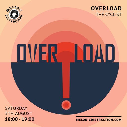 Overload with The Cyclist (Aug '23)