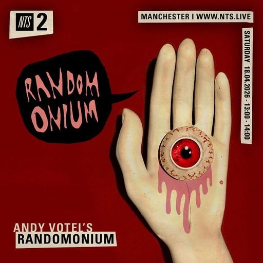 Andy Votel's Randomonium  - 18th April 2026
