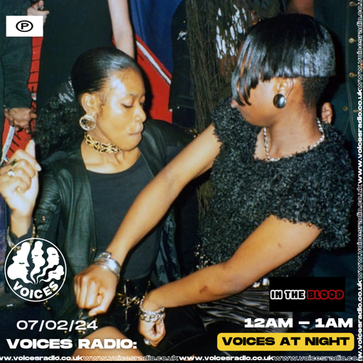 In The Blood Presents - Voices Radio - 07/02/24