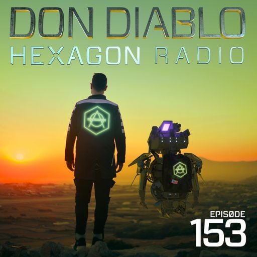 Don Diablo : Hexagon Radio Episode 153