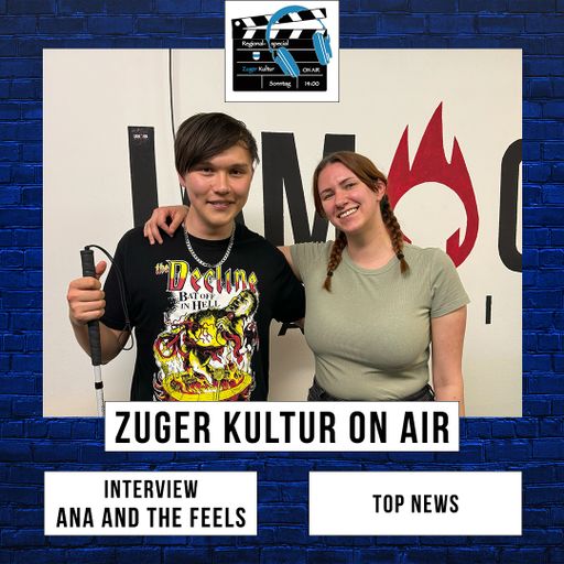 Zuger Kultur On Air | 26. Mai 2024 | Interview mit Ana and the Feels