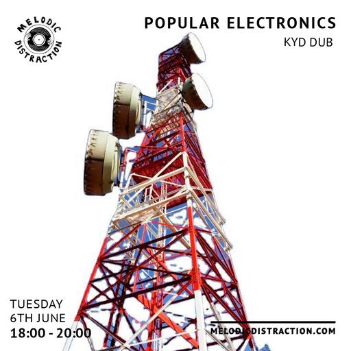 Popular Electronics with Kyd Dub (June '23)