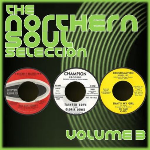 THE NORTHERN SOUL SELECTION : 3 - TAINTED LOVE