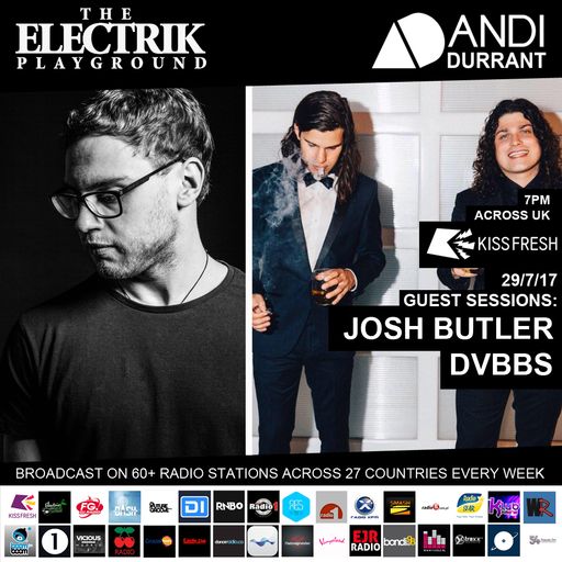 Electrik Playground 29/7/17 inc Josh Butler & DVBBS Guest Sessions