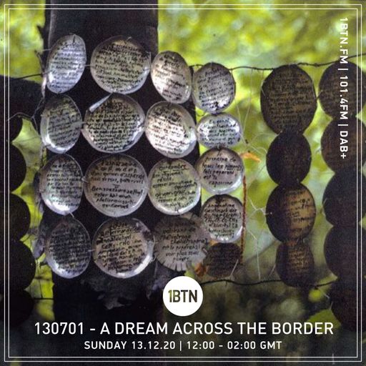 130701 - A Dream Across The Border - 13.12.2020