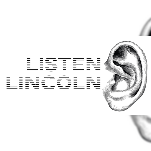 Listen Lincoln # 1: New Beginnings