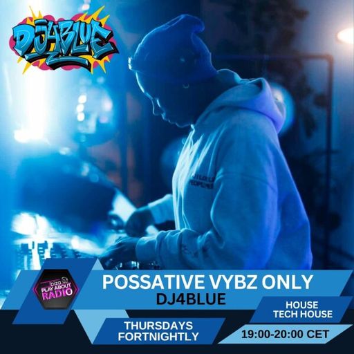 DJ4BLUE - Possative Vybz Only