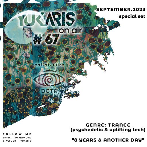 Yukaris On Air #67 SPECIAL [OUT NOW] - Yukaris & DCTR - 8 Years And Another Day
