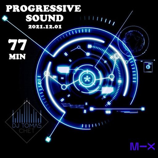 Dj Tomas Chet - Progressive Sound 2021.12.01