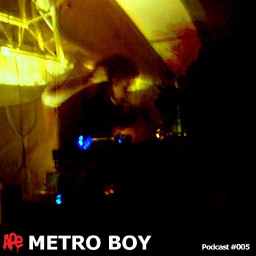 Metro Boy - APE Music Podcast #005