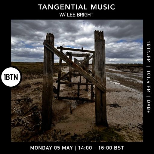 Tangential Music w/ Lee Bright - 05.05.25