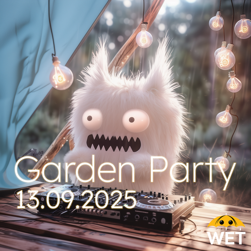 Wet - Garden Party 13.09.2025