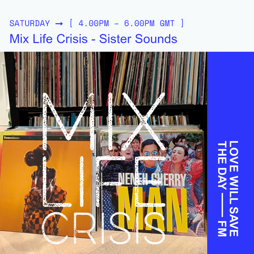 2026-03-14 Mix Life Crisis - Sister Sounds | LWSTD-FM