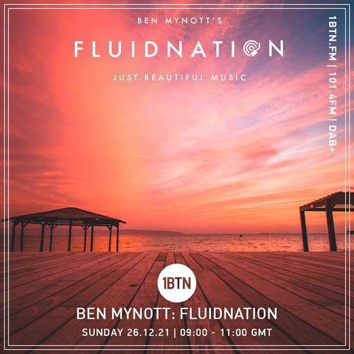 Ben Mynotts Fluidnation - The Sunday Sessions - 26.12.2021