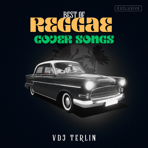 Best Of Reggae Cover Songs - VDJ TERLIN