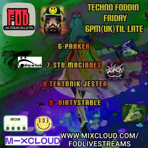 DJ PARKER- ACID TECHNO 14th june FODDIN FRYDAY