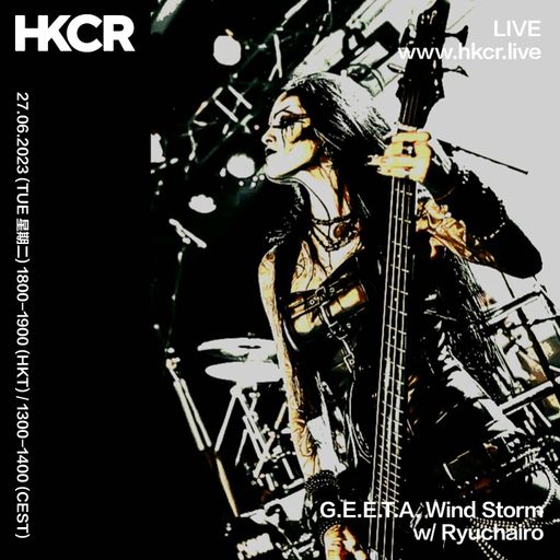 G.E.E.T.A. Wind Storm with Ryuchairo - 27/06/2023