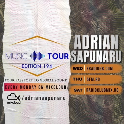 Adrian Sapunaru - Music Tour ed.194 (06.04.2026)
