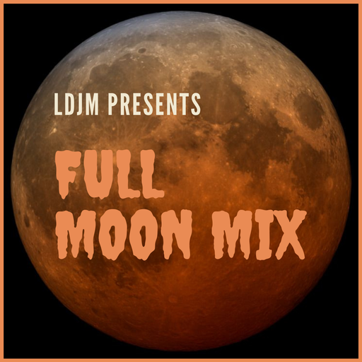 LDJM presents "Full Moon Mix" (May 2021)