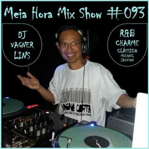 MHMS-093-GuestMix DJ Vagner Lins-R&B-Charme-Classicos