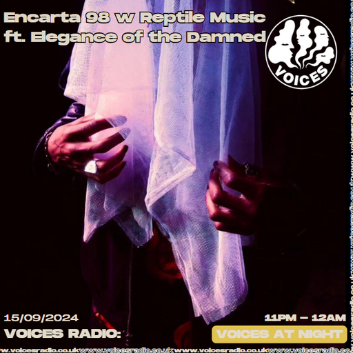Encarta 98 w/ Reptile Music - 16.09.24 - Voices Radio