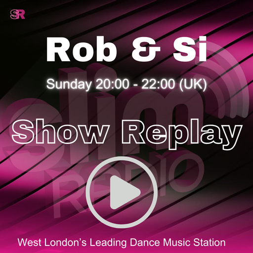 12-04-2026 - Rob & Si - The Back To Ours Show - Slim Radio