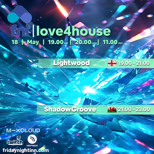 fni presents : love4house ( 18th May 2024 )