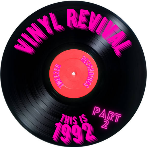 Vinyl Revival Vol 4- This is 1992 pt2
