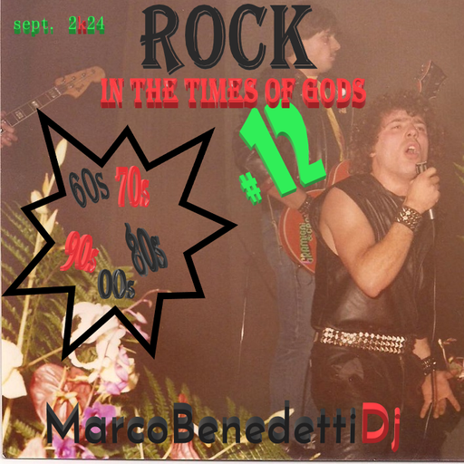 ROCK IN THE TIMES OF GODS # 12
