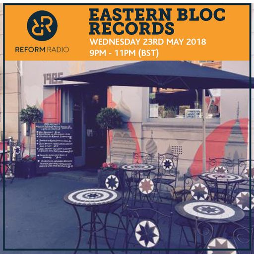 Eastern Bloc Records 23rd May 2018